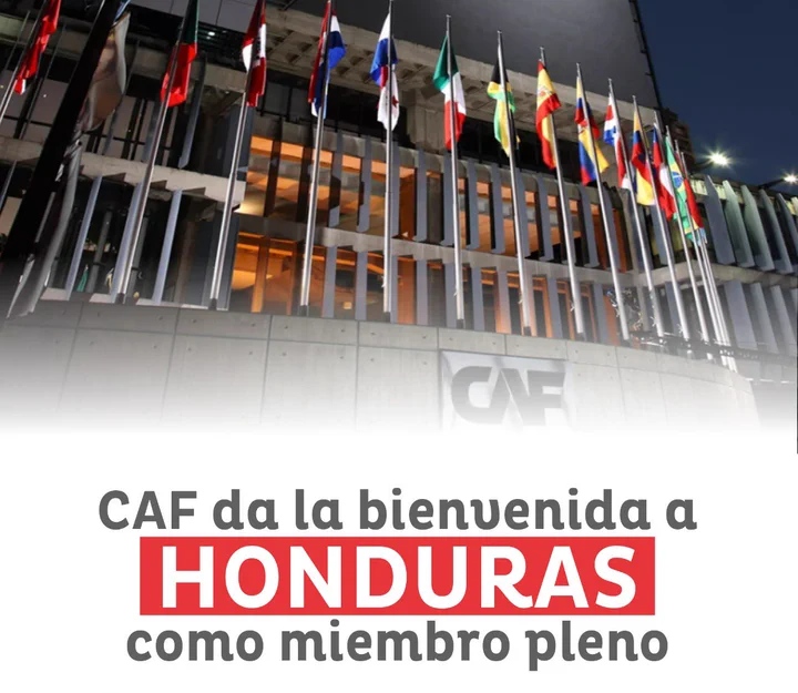 Histórico: CAF da la bienvenida a Honduras como miembro pleno, abriendo las puertas a mayor financiamiento e inversión para el desarrollo sostenible